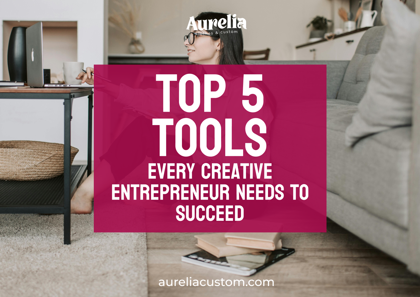 Top 5 Tools Every Creative Entrepreneur Needs to Succeed